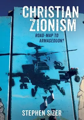 Le sionisme chrétien - Christian Zionism