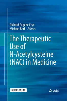 L'utilisation thérapeutique de la N-acétylcystéine (Nac) en médecine - The Therapeutic Use of N-Acetylcysteine (Nac) in Medicine
