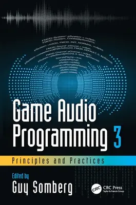 Programmation audio 3 : Principes et pratiques - Game Audio Programming 3: Principles and Practices