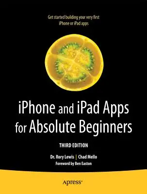 Applications iPhone et iPad pour débutants absolus - iPhone and iPad Apps for Absolute Beginners