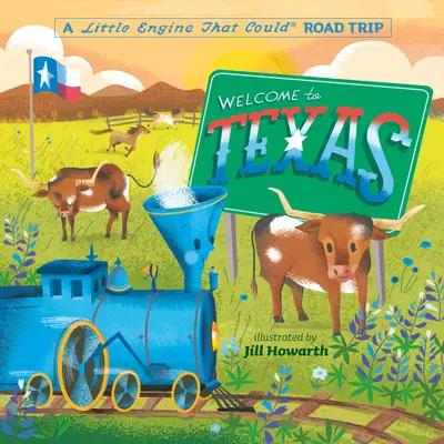 Bienvenue au Texas : Une petite locomotive qui pourrait faire la route - Welcome to Texas: A Little Engine That Could Road Trip