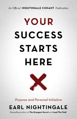 Votre réussite commence ici : L'objectif et l'initiative personnelle - Your Success Starts Here: Purpose and Personal Initiative