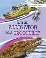 Est-ce un alligator ou un crocodile ? - Is It an Alligator or a Crocodile?