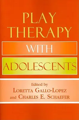 Thérapie par le jeu avec les adolescents - Play Therapy with Adolescents