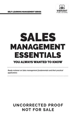 L'essentiel de la gestion des ventes que vous avez toujours voulu connaître - Sales Management Essentials You Always Wanted To Know