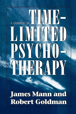 Recueil de cas de psychothérapie limitée dans le temps - Casebook in Time-Limited Psychotherapy