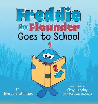 Freddie la limande va à l'école - Freddie the Flounder Goes to School