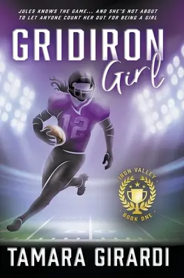 Gridiron Girl : un roman sportif contemporain pour les jeunes - Gridiron Girl: a YA Contemporary Sports Novel