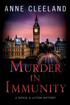 Meurtre dans l'immunité : Un mystère de Doyle et Acton - Murder in Immunity: A Doyle & Acton Mystery