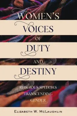 Les voix féminines du devoir et de la destinée : Discours religieux transcendant le genre - Women's Voices of Duty and Destiny: Religious Speeches Transcending Gender