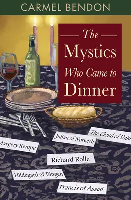 Les mystiques qui sont venus dîner - The Mystics Who Came to Dinner
