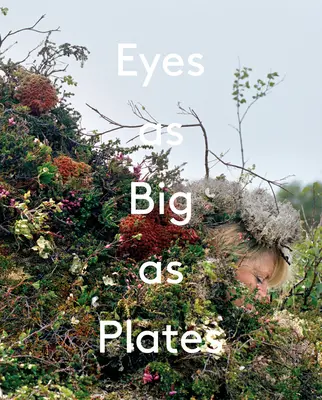 Des yeux grands comme des assiettes 2 - Eyes as Big as Plates 2