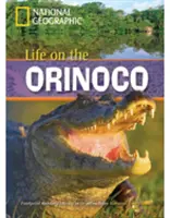 La vie sur l'Orénoque (Livre avec Multi-ROM) - Bibliothèque de lecture d'empreintes 800 - Life on the Orinoco (Book with Multi-ROM) - Footprint Reading Library 800