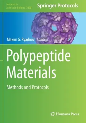 Matériaux polypeptidiques : Méthodes et protocoles - Polypeptide Materials: Methods and Protocols