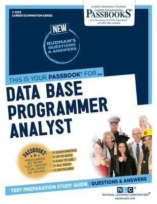 Analyste programmeur de base de données (C-3233) : Guide d'étude des livrets - Data Base Programmer Analyst (C-3233): Passbooks Study Guide