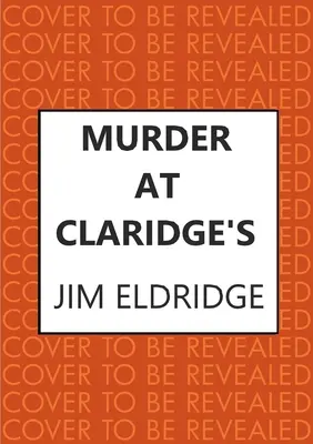 Meurtre au Claridge's : L'élégant whodunnit du temps de guerre - Murder at Claridge's: The Elegant Wartime Whodunnit