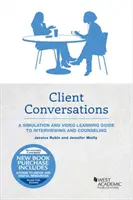 Conversations avec les clients - Une simulation et un guide d'apprentissage vidéo sur l'entretien et le conseil - Client Conversations - A Simulation and Video Learning Guide to Interviewing and Counseling