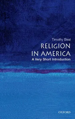 La religion en Amérique : Une très courte introduction - Religion in America: A Very Short Introduction