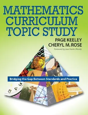 Étude thématique sur le programme de mathématiques : Étude thématique sur les programmes de mathématiques : combler le fossé entre les normes et la pratique - Mathematics Curriculum Topic Study: Bridging the Gap Between Standards and Practice