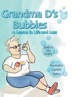 Les bulles de grand-mère D - Grandma D's Bubbles