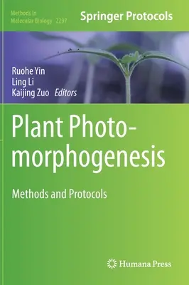 Photomorphogenèse des plantes : Méthodes et protocoles - Plant Photomorphogenesis: Methods and Protocols