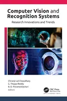 Systèmes de vision et de reconnaissance par ordinateur : Innovations et tendances de la recherche - Computer Vision and Recognition Systems: Research Innovations and Trends