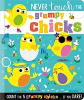 Ne touchez pas aux grincheuses - Never Touch the Grumpy Chicks