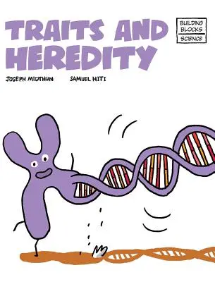 Traits et hérédité - Traits and Heredity