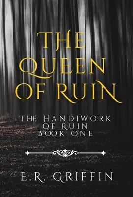 La reine de la ruine - The Queen of Ruin