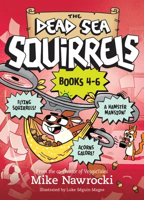 The Dead Sea Squirrels 3-Pack Books 4-6 : Squirrelnapped ! / Les écureuils de la mer morte / Les écureuils de la mer morte - The Dead Sea Squirrels 3-Pack Books 4-6: Squirrelnapped! / Tree-Mendous Trouble / Whirly Squirrelies