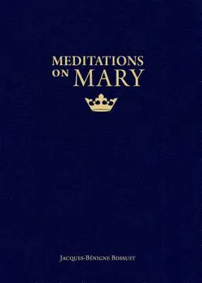 Méditations sur Marie - Meditations on Mary