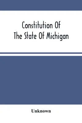Constitution de l'Etat du Michigan - Constitution Of The State Of Michigan