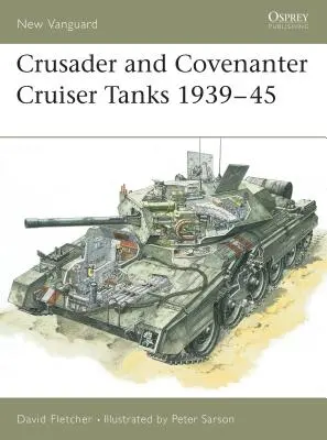 Chars de croisière Crusader et Covenanter 1939-45 - Crusader and Covenanter Cruiser Tanks 1939-45