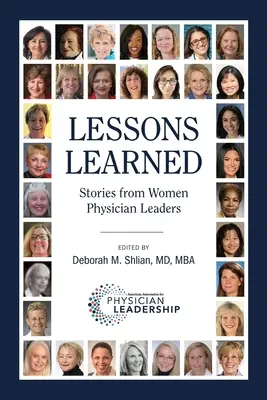 Leçons apprises : Histoires de femmes médecins leaders - Lessons Learned: Stories from Women Physician Leaders