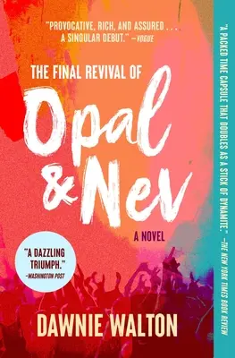 La dernière renaissance d'Opal et Nev - The Final Revival of Opal & Nev