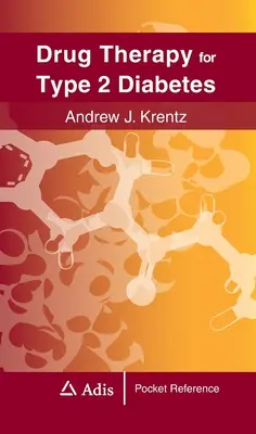 Traitement médicamenteux du diabète de type 2 - Drug Therapy for Type 2 Diabetes