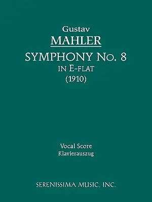 Symphonie n°8 : partition vocale - Symphony No.8: Vocal score