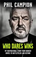 Qui ose gagne - La suite de BORN FEARLESS, le best-seller du Sunday Times - Who Dares Wins - The sequel to BORN FEARLESS, the Sunday Times bestseller