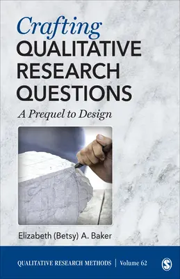 Rédiger des questions de recherche qualitative - Une préquelle à la conception - Crafting Qualitative Research Questions - A Prequel to Design