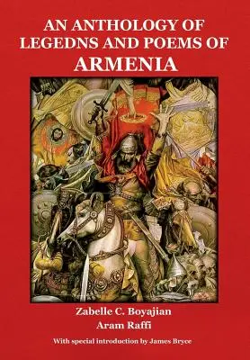 Anthologie des légendes et poèmes d'Arménie - An Anthology of Legends and Poems of Armenia