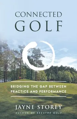 Le golf connecté : combler le fossé entre la pratique et la performance - Connected Golf: Bridging the Gap between Practice and Performance