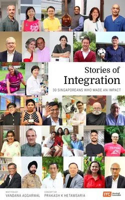 Histoires d'intégration : 30 Singapouriens qui ont eu un impact - Stories of Integration: 30 Singaporeans Who Made an Impact