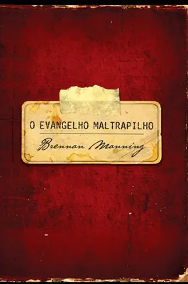 L'évangile du malpropre - O evangelho maltrapilho