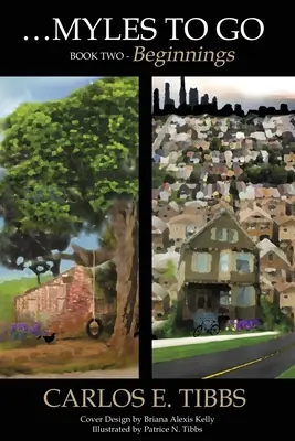 Myles to Go - Book Two : Beginnings (en anglais) - Myles to Go - Book Two: Beginnings