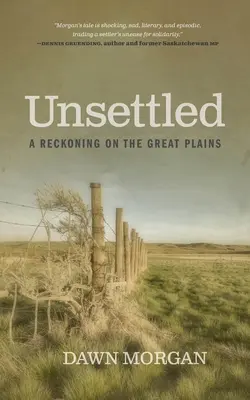 Non résolu : Un bilan dans les grandes plaines - Unsettled: A Reckoning on the Great Plains