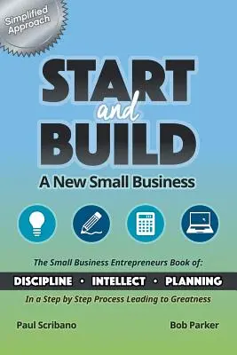 Démarrer et construire : Une nouvelle petite entreprise - Start and Build: A New Small Business