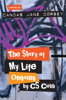 L'histoire de ma vie en cours, par C.S. Cobb - The Story of My Life Ongoing, by C.S. Cobb