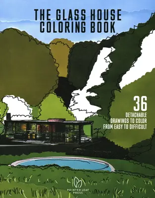 La maison de verre : livre de coloriage - The Glass House Coloring Book