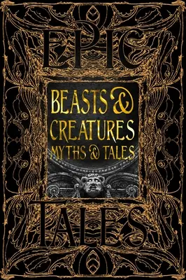 Bêtes et créatures Mythes et contes : Contes épiques - Beasts & Creatures Myths & Tales: Epic Tales