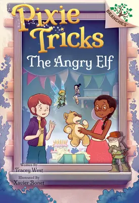 L'Elfe en colère : Le livre des branches (Les tours de passe-passe #5) - The Angry Elf: A Branches Book (Pixie Tricks #5)